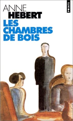 Les Chambres De Bois (French Edition)