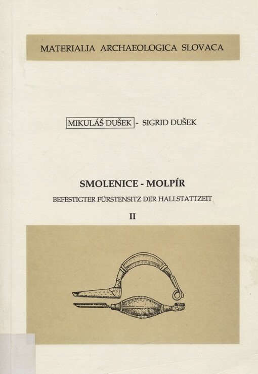 Smolenice - Molpír : Befestigter Fürstensitz der Hallstattzeit II