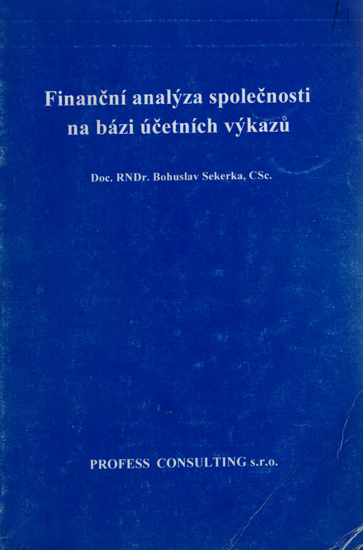 Finanční analýza společnosti na bázi účetních výkazů