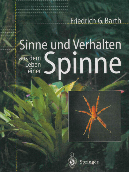 Sinne und Verhalten: aus dem Leben einer Spinne