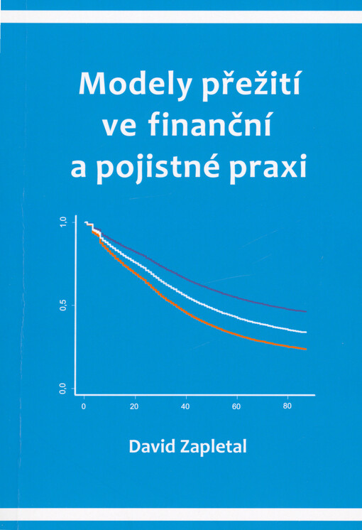 Modely přežití ve finanční a pojistné praxi
