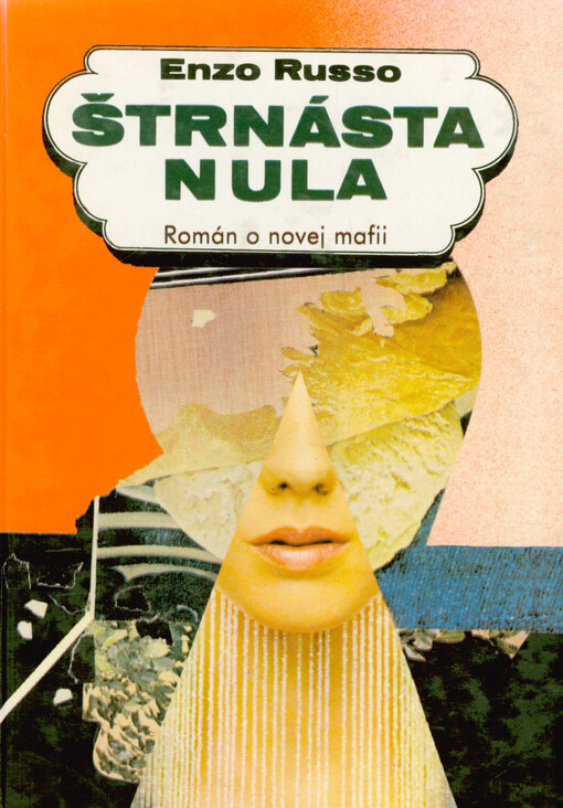 Štrnásta nula : (román o novej mafii)