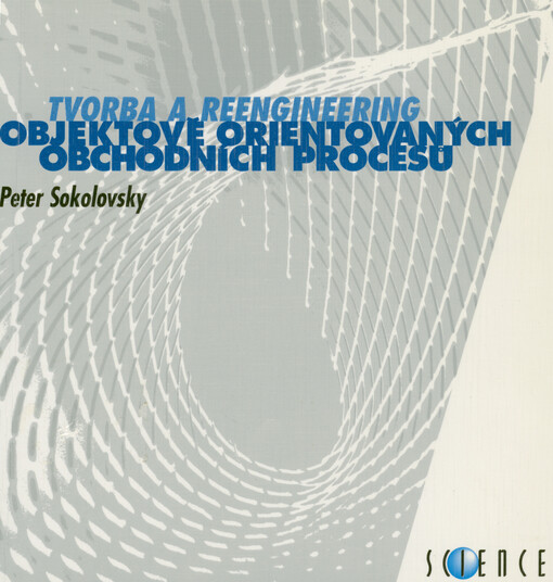 Tvorba a reengineering objektově orientovaných obchodních procesů