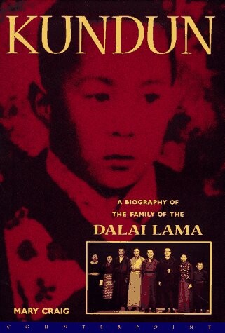 Kundun : a biography of the Family of the Dalai Lama   