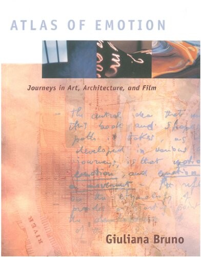 Atlas of emotion :journeys in art, architecture, and film