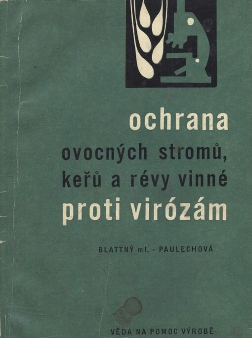 Ochrana ovocných stromů, keřů a révy vinné proti virózám