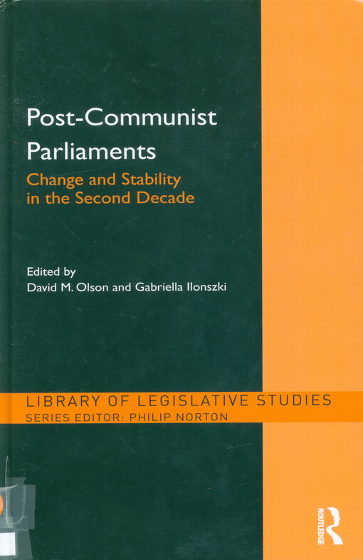 Post-communist parliaments : change and stability in the second decade