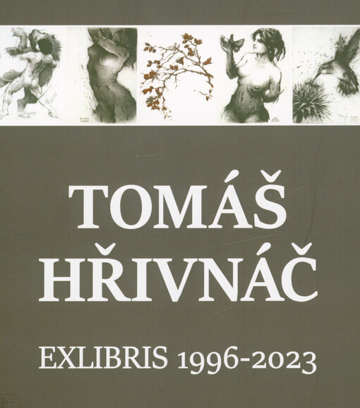 Tomáš Hřivnáč : exlibris 1996-2023
