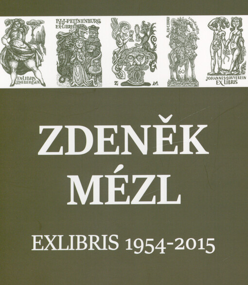Zdeněk Mézl : exlibris 1954-2015