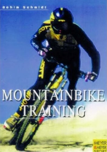 Mountain Bike Training: For Beginners and Professionals