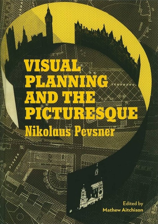 Visual planning and the picturesque