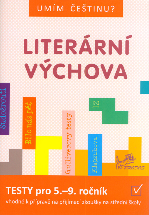 Literární výchova : testy pro 5., 7. a 9. ročník