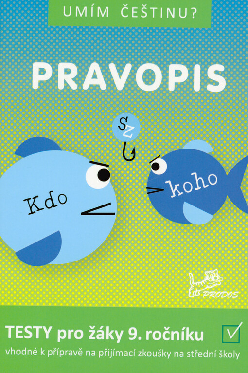 Pravopis : testy pro 9. ročník