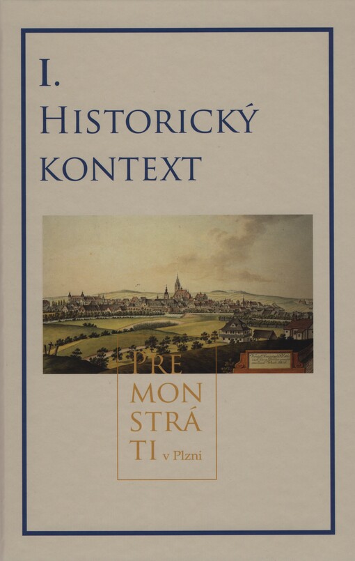 Premonstráti v Plzni. I., Historický kontext