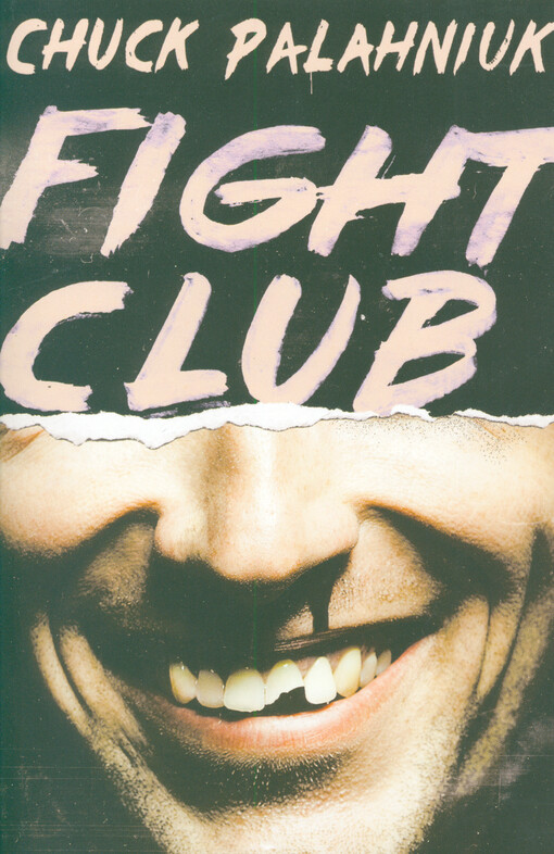 Fight club : a novel by Chuck Palahniuk