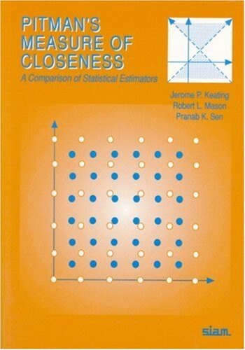 Pitman's Measure of Closeness: A Comparison of Statistical Estimators