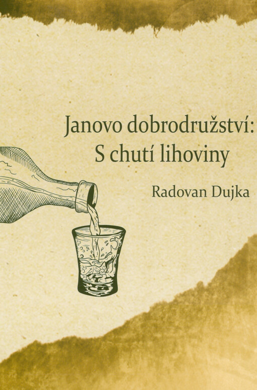 Janovo dobrodružství : s chutí lihoviny
