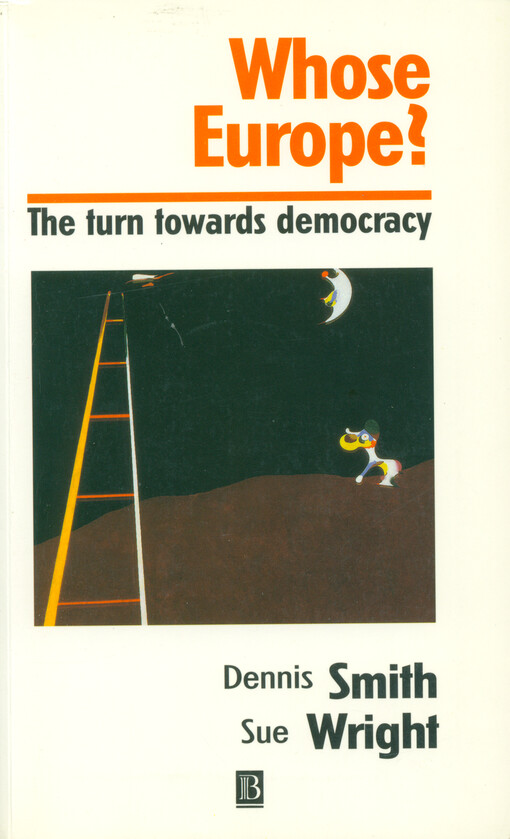 Whose Europe? : the turn towards democracy