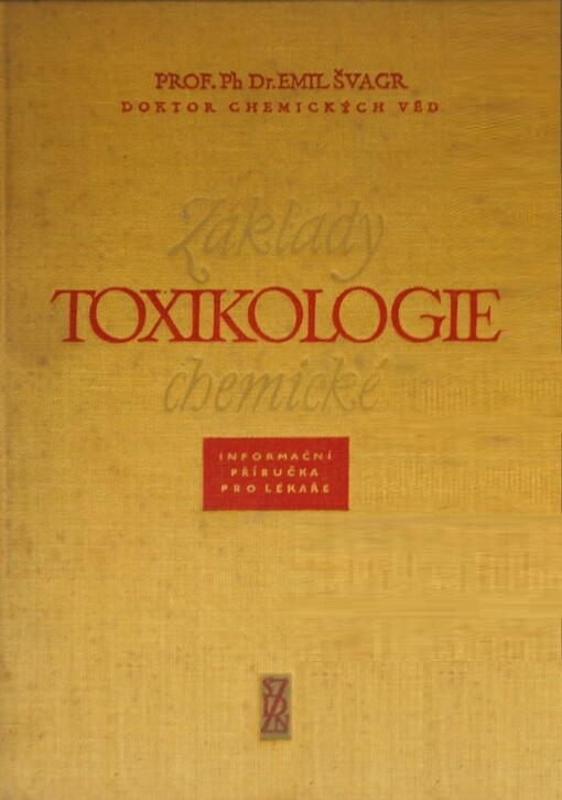 Základy toxikologie chemické :Informační příručka pro lékaře