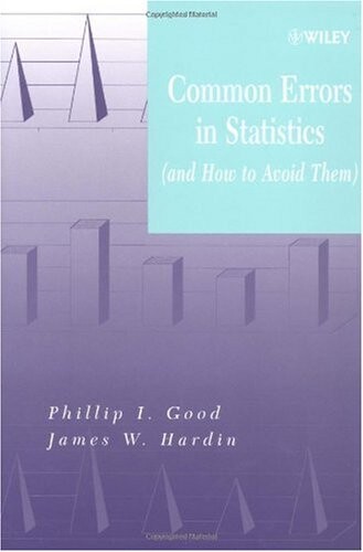 Common Errors in Statistics: (and How to Avoid Them)
