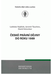 České právní dějiny do roku 1989  (odkaz v elektronickém katalogu)