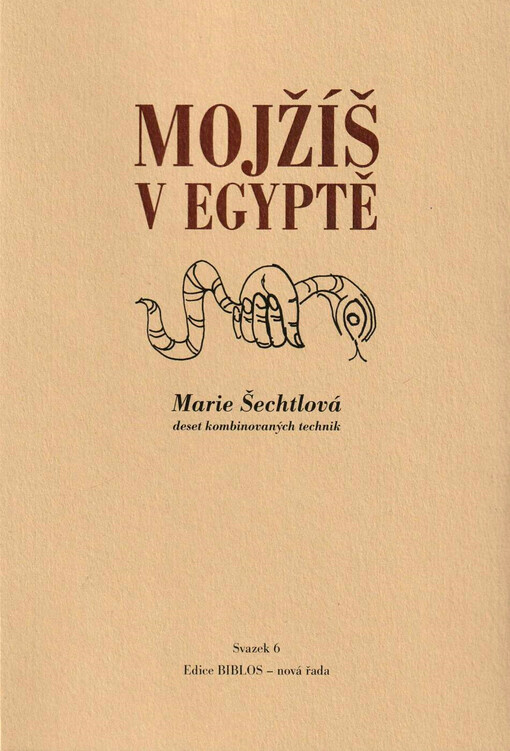 Mojžíš v Egyptě : deset kombinovaných technik