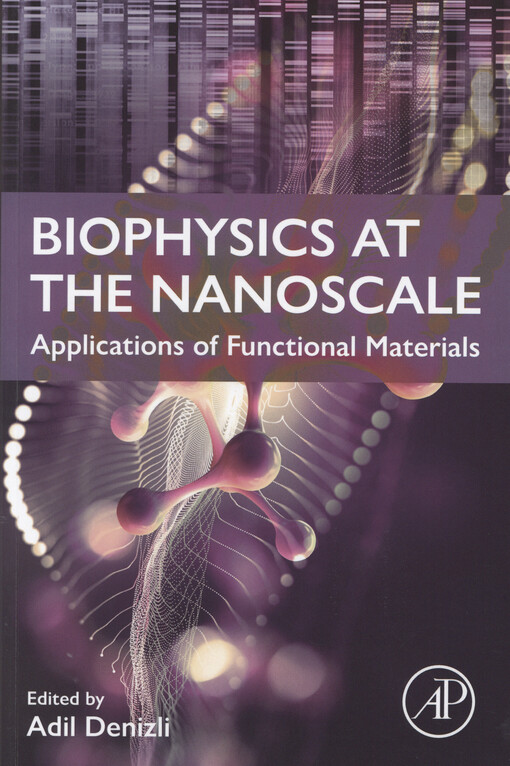 Biophysics at the nanoscale : applications of functional materials