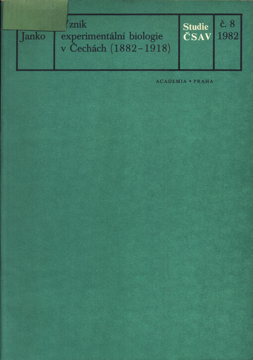 Vznik experimentální biologie v Čechách (1882-1918)