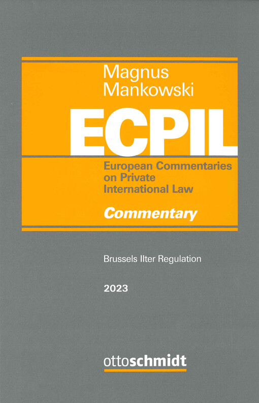 European commentaries on private international law ECPIL : commentary. Volume IV, Brussels IIter regulation
