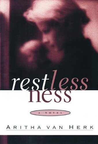 Restlessness :a novel
