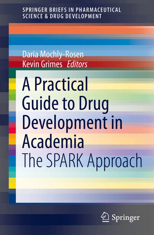 A practical guide to drug development in Academia : the SPARK approach