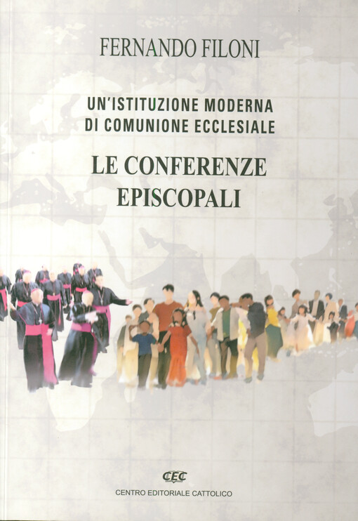 Le conferenze episcopali : un'istituzione moderna di comunione ecclesiale
