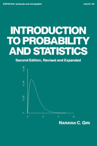 Introduction to Probability and Statistics, 2nd Edition (Statistics: A Series of Textbooks and Monographs)