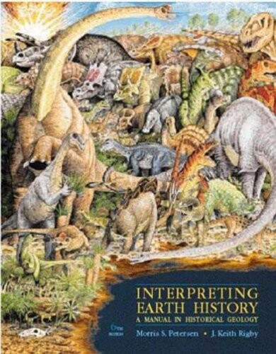 Interpreting Earth History: A Manual In Historical Geology
