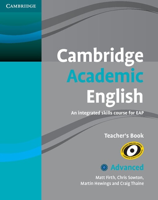 Cambridge academic English :an integrated skills course for EAP : advanced, teacher’s book