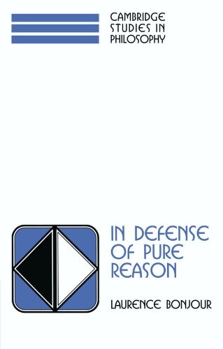In defense of pure reason :a rationalist account of a priori justification