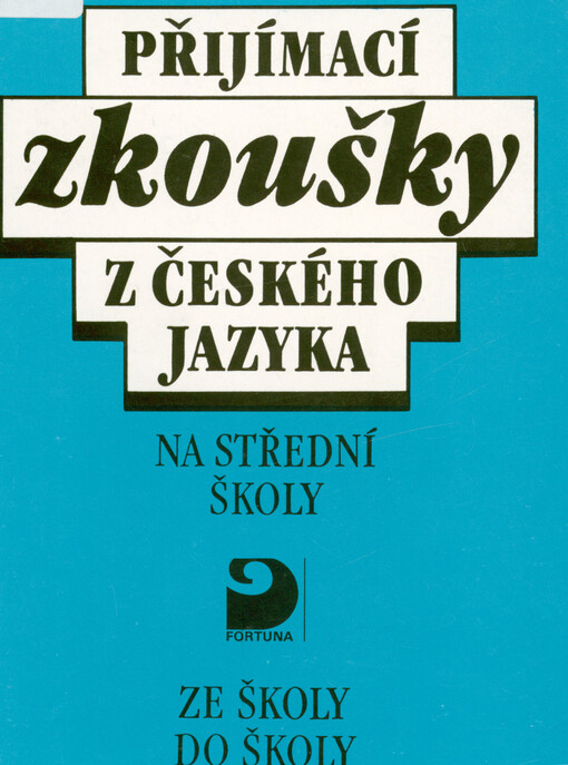 Přijímací zkoušky z českého jazyka na střední školy