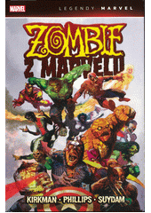 Zombie z Marvelu  (odkaz v elektronickém katalogu)