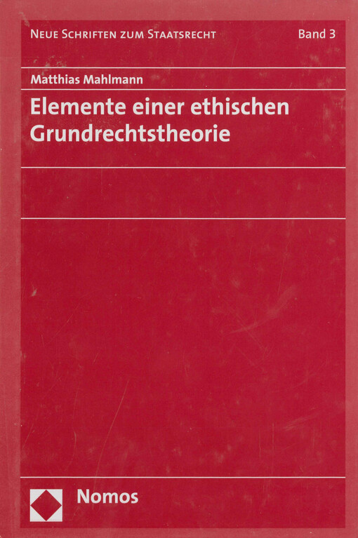 Elemente einer ethischen Grundrechtstheorie