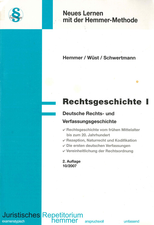 Rechtsgeschichte. I, Deutsche Rechts- und Verfassungsgeschichte