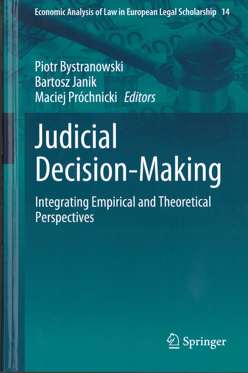 Judicial decision-making : Integrating empirical and theoretical perspectives