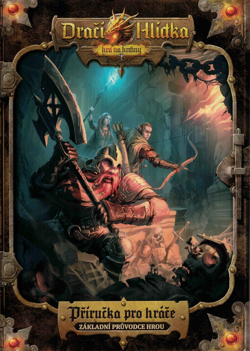 Dračí hlídka : hra na hrdiny. Pravidla pro hráče : základní průvodce hrou : verze 1.1