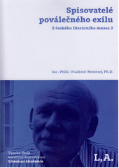 Spisovatelé poválečného exilu : z českého literárního muzea 2  (odkaz v elektronickém katalogu)