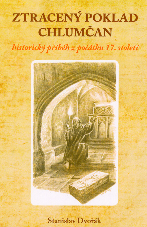 Ztracený poklad Chlumčan : historický příběh z počátku 17. století