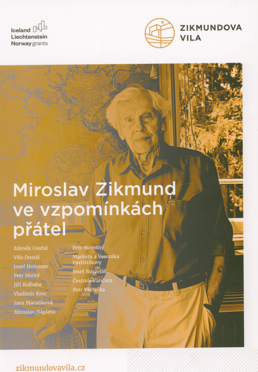 Miroslav Zikmund ve vzpomínkách přátel