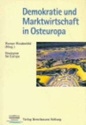 Demokratie und Marktwirtschaft in Osteuropa