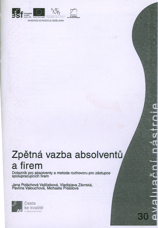 Zpětná vazba absolventů a firem : dotazník pro absolventy a metoda rozhovoru pro zástupce spolupracujících firem