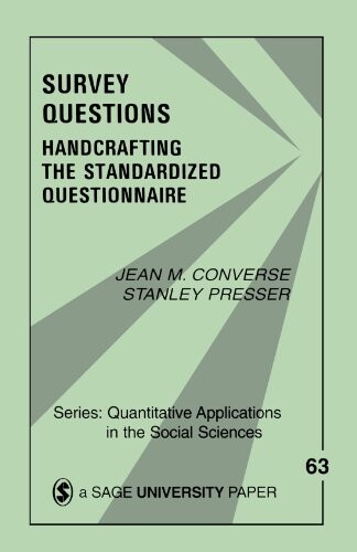 Survey questions : handcrafting the standardized questionnaire