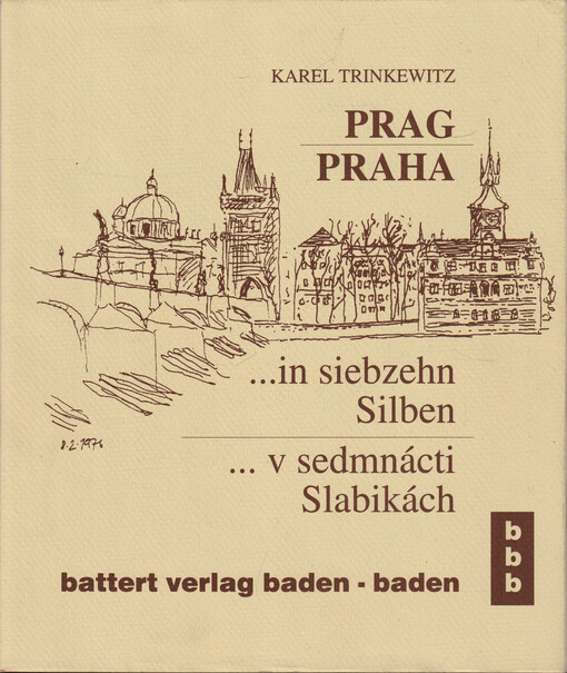 Praha v sedmnácti slabikách = Prag in siebzehn Silben