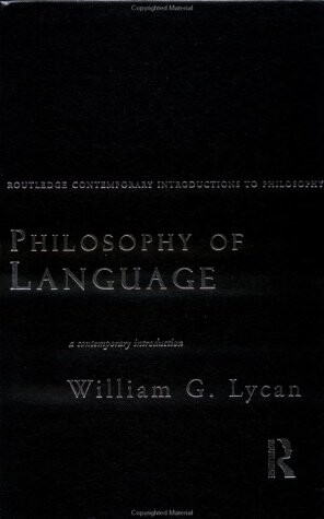 Philosophy of Language: A Contemporary Introduction (Routledge Contemporary Introductions to Philosophy)